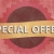 Special Offer Time!